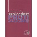 Spoločnosť proti zločinu - Yvetta Turayová, Milan Čič