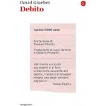 Debito. I primi 5000 anni - David Graeber – Hledejceny.cz
