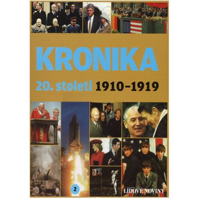Kronika 20. století 1910 - 1919 - česky – Hledejceny.cz