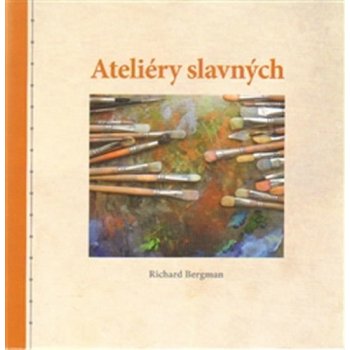 Ateliéry slavných Richard Bergman