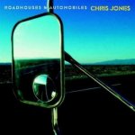 Jones Chris - Roadhouses & Automobiles CD – Zboží Mobilmania