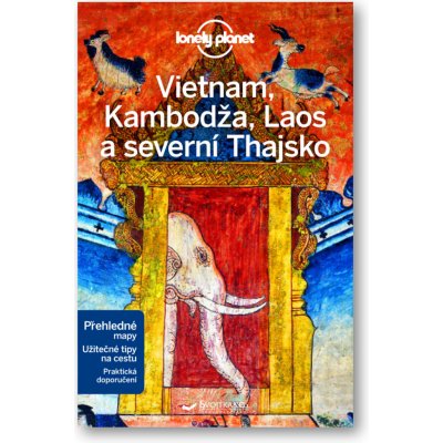 Vietnam Kambodža Laos a severní Thajsko Lonely Planet – Zboží Dáma