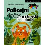 Policejní křeček a zámecký zloděj - Daniela Krolupperová – Hledejceny.cz