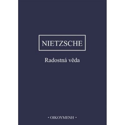 Radostná věda - Friedrich Nietzsche