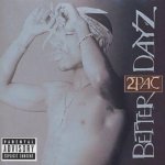 2Pac - Better Dayz CD – Zboží Mobilmania