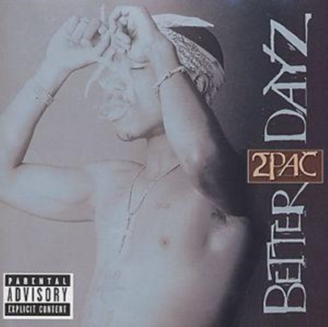 2Pac : Better Dayz CD