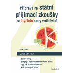 Matematika - Příprava na státní přijímací zkoušky na čtyřleté obory vzdělávání - Zelený Pavel – Hledejceny.cz