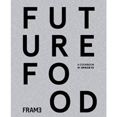 Future Food Today - Frame