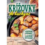 Krížovky do kuchyne - neznámý – Hledejceny.cz