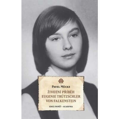 Životní příběh Eugenie Trützschler von Falkenstein – Hledejceny.cz