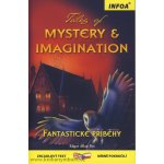 Tales of Mystery & Imagination/Fantastické příběhy Kolektiv autorů – Hledejceny.cz
