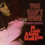 Various - You Can't Wine Music Alone Shall Live CD – Zboží Mobilmania