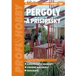 Pergoly a přístřešky - Pšenička František, Jebavý Matouš – Hledejceny.cz