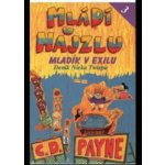 Mládí v hajzlu 3 -- Mladík v exilu, Deník Nicka Twispa - C.D. Payne – Hledejceny.cz