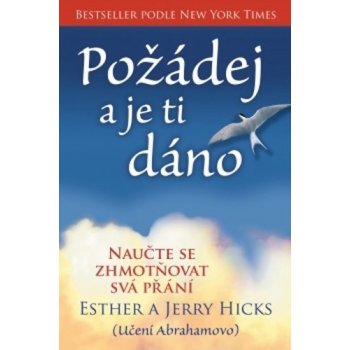 Hicks E. a J.: Požádej a je ti dáno kniha