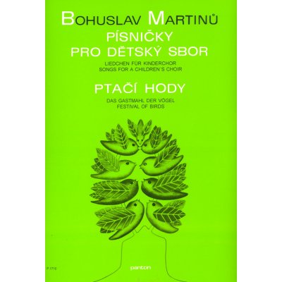 Písničky pro dětský sbor / Ptačí hody Bohuslav Martinů / dětský sbor bez doprovodu