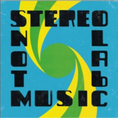 Stereolab - Not Music CD – Zbozi.Blesk.cz