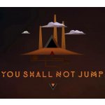 You Shall Not Jump (PC Master Race Edition) – Hledejceny.cz