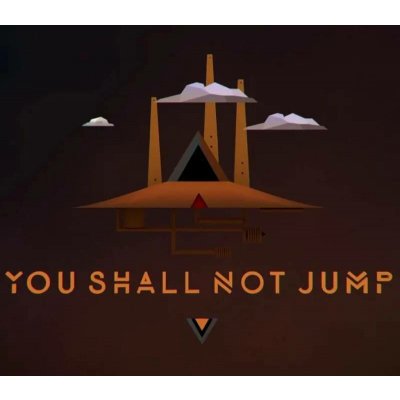 You Shall Not Jump (PC Master Race Edition) – Hledejceny.cz