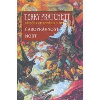 Čaroprávnost / Mort Příběhy ze Zeměplochy - Terry Pratchett