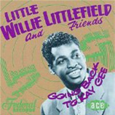 Going Back To Kay Cee / Littlefield, Willie