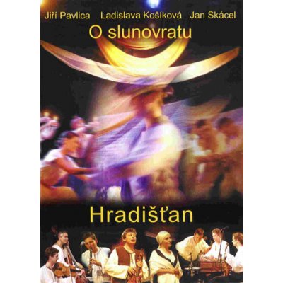 Hradišťan & Jiří Pavlica - O slunovratu DVD – Hledejceny.cz