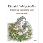 Klasické české pohádky / Traditional Czech fairy ales: anglicko-české vydání – Zboží Mobilmania