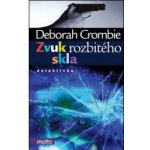 Zvuk rozbitého skla - Deborah Crombie – Hledejceny.cz