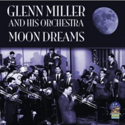 Moon Dreams Glen Miller CD – Zboží Mobilmania