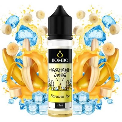 Bombo Wailani Juice S & V Banana Ice 15 ml – Hledejceny.cz