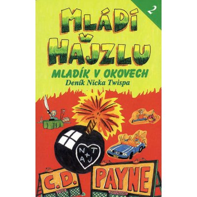 Mládí v hajzlu II.. Mladík v okovech - C. D. Payne