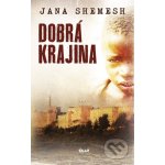 Dobrá krajina - Jana Shemesh – Hledejceny.cz