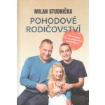 Pohodové rodičovství - Milan Studnička – Hledejceny.cz