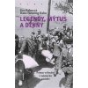 Kniha Legendy, mýtus a dějiny - Pojem vyhnání v německé paměti - Eva Hahnová