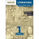 Nová literatura pro střední školy 1 učebnice - Mgr. Hana Křížová, Mgr. Iva Kilianová, Mgr. Mladějovská Aneta, PhDr. Lukáš Borovička, PhDr. Pavel Šidák – Hledejceny.cz