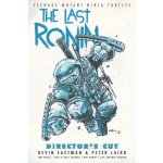 Teenage Mutant Ninja Turtles: The Last Ronin Director's Cut - Kevin Eastman, Peter Laird – Hledejceny.cz