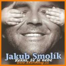 Smolík Jakub - Řekni, že je nebe CD