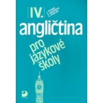Angličtina pro jazykové školy IV. - Jaroslav Peprník, Stella Nangonová, Don Sparling – Hledejceny.cz