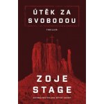 Útěk za svobodou - Zoje Stage – Zboží Dáma