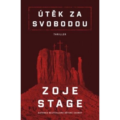 Útěk za svobodou - Zoje Stage – Zboží Dáma