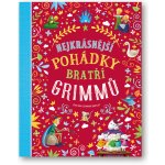 Nejkrásnější pohádky bratří Grimmů - Hartley Stefania Leonardi – Hledejceny.cz