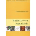 Historický vývoj pojmu křivka - Lenka Lomtatidze – Hledejceny.cz