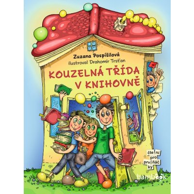 Kouzelná třída v knihovně - Zuzana Pospíšilová, Drahomír Trsťan – Hledejceny.cz
