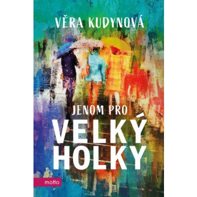 Jenom pro velký holky – Hledejceny.cz