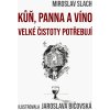 Elektronická kniha Kůň, panna a víno velké čistoty potřebují - Stanislav Slach