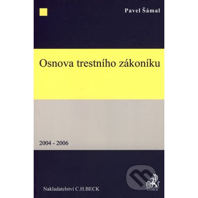 Osnova trestního zákoníku 2004-2006