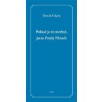 Pokud je to možné, jsem Fredy Hirsch - Tomáš Hájek – Sleviste.cz