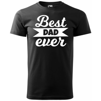 Pánské tričko Best dad ever bílá – Sleviste.cz