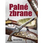 Palné zbrane - Michal Pírek – Hledejceny.cz