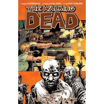 All Out War Part... Robert Kirkman The Walking Dead Volume 20 – Zboží Mobilmania